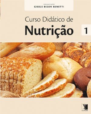 CURSO DIDATICO DE NUTRIÇÃO - VOL 1