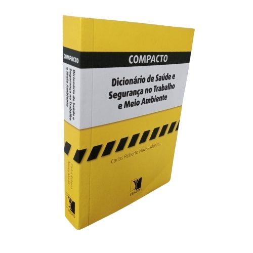 DICIONARIO DE SAUDE E SEGURANÇA NO TRABALHO E MEIO AMBIENTE