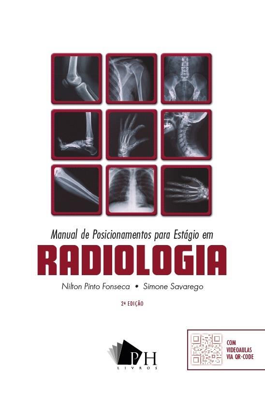 MANUAL DE POSICIONAMENTO PARA ESTÁGIO EM RADIOLOGIA - 2ªED