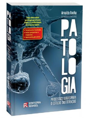 PATOLOGIA - PROCESSOS GERAIS PARA ESTUDO DAS DOENÇAS