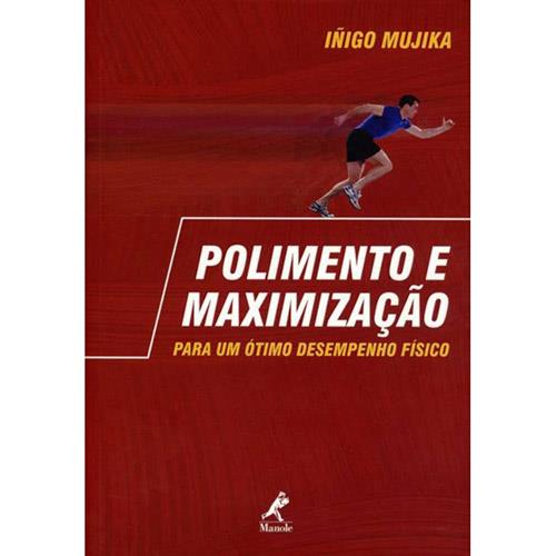 POLIMENTO E MAXIMIZACAO PARA UM OTIMO DESEMPENHO FISICO