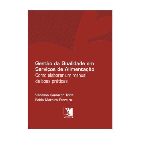 GESTÃO DA QUALIDADE EM SERVIÇO DE ALIMENTAÇÃO