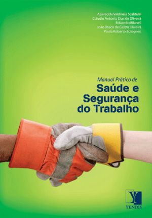 MANUAL PRATICO DE SAUDE E SEGURANÇA DO TRABALHO